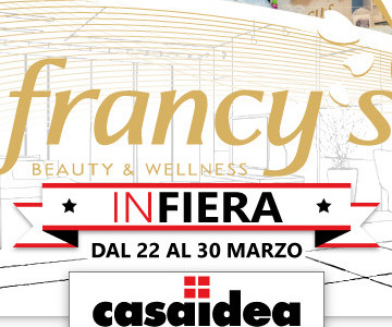 FRANCY’S IN FIERA – CASAIDEA